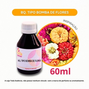 BQ. TIPO BOMBA DE FLORES - 60 ML