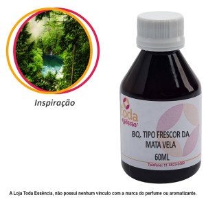 BQ. TIPO FRESCOR DA MATA VELA  - 60 ML
